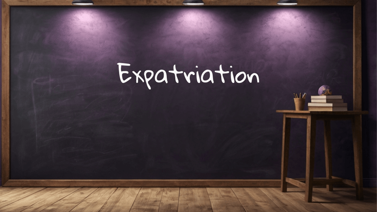 Expatriation Expatriation