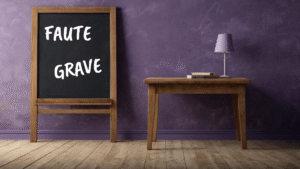 Faute Grave