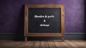 abandon de poste et chômage