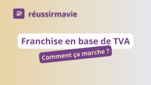 Franchise en base de TVA