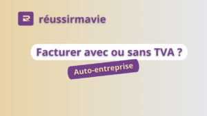 facturer avec ou sans TVA