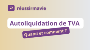 Autoliquidation de TVA