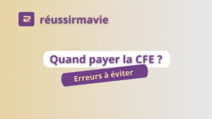 Quand payer la CFE ?