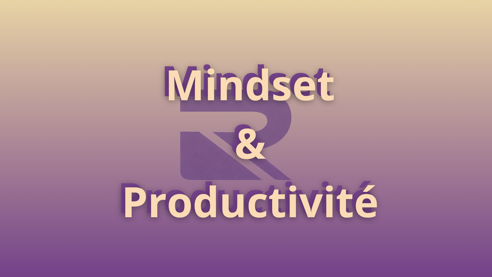 mindset et productivité
