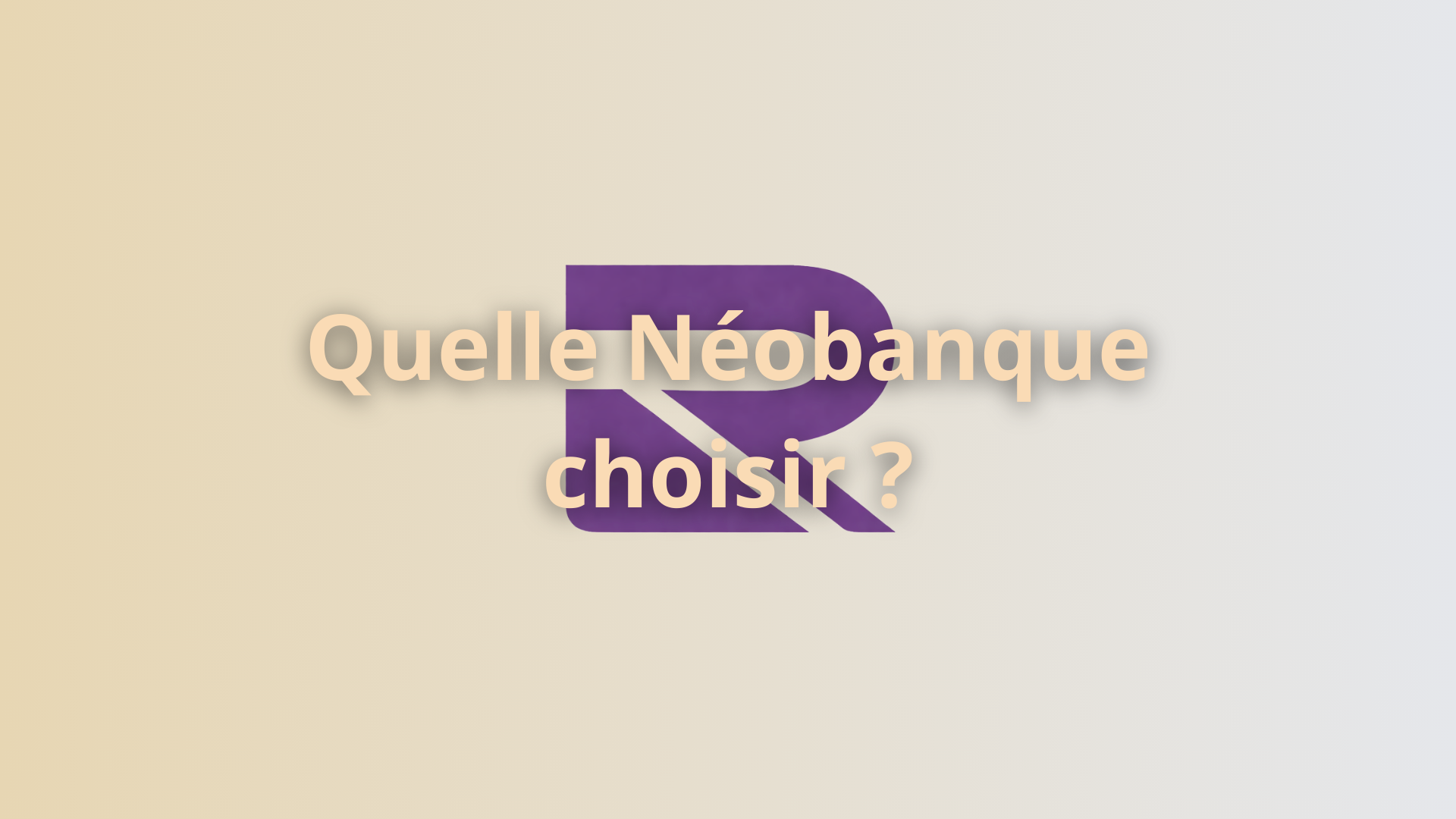 quelle néobanque choisir