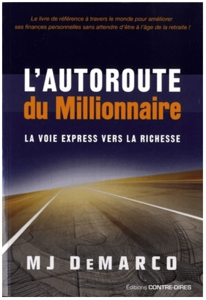 L'autoroute du millionnaire — MJ DeMarco