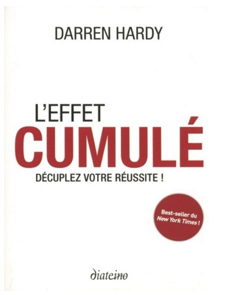 L'effet cumulé — Darren Hardy