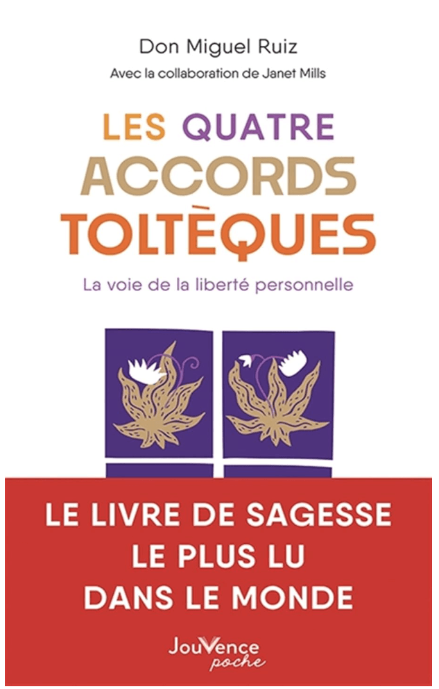 Les 4 accords toltèques — Don Miguel Ruiz